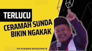 Kh Rukman Wiriadinata  Ceramah Sunda Terlucu