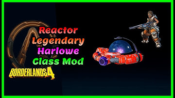 Borderlands 4: Legendary Harlowe Class Mod Reactor