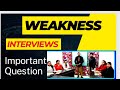 What is your weakness best answer l weakness question in interview l what are your weaknesses