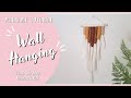 Macrame Wall Hanging Tutorial | DIY Fall Season Home Decor