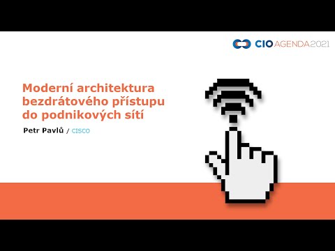 Moderní architektura bezdrátového přístupu do podnikových sítí, Petr Pavlů, CISCO @BlueEvents