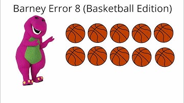 Barney Error 8 (Basketball Edition)
