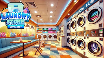 LAUNDRY STORE SIMULATOR GAME-PLAY #1 | NO COMMENTARY | DEE SIMULATION