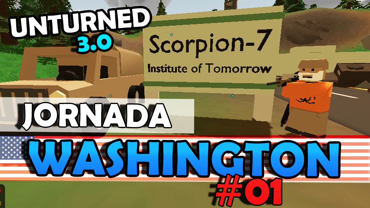 Unturned - Jornada Washington #01: Começando Com Sorte!