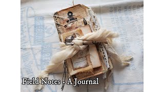 Field Notes | A Journal *SOLD-THANK YOU* #traciefox #journal