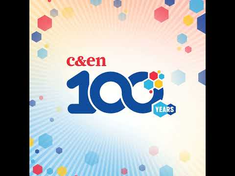 C&EN Uncovered: Looking back on 100 years of chemistry
