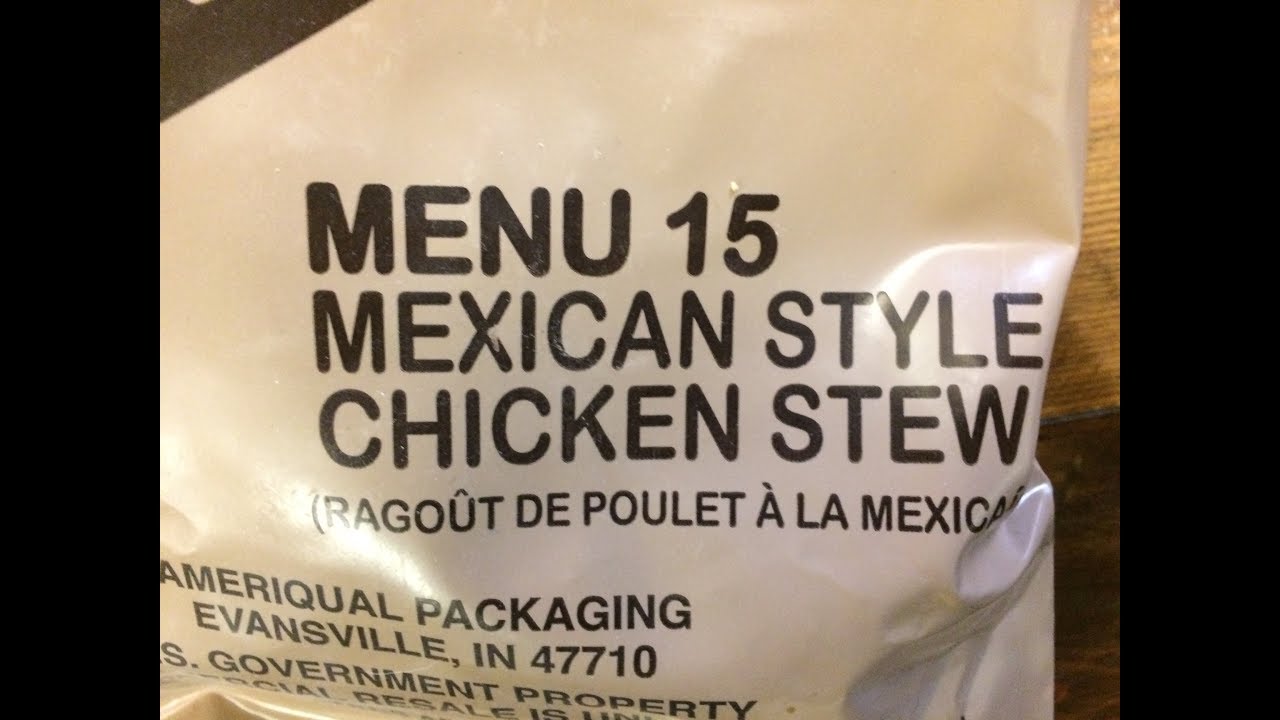 MRE Mexican Style Chicken Stew 2015 YouTube