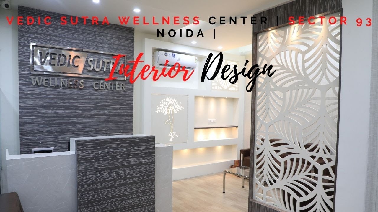 Vedic Sutra Wellness Center | Sector 93 Noida | Commercial Interior Design | Done By Decode Interior