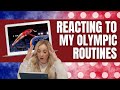 I react to my Olympic routines