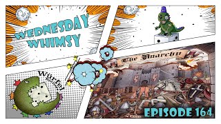 Wednesday Whimsy - Episode 164 - The Anarchy
