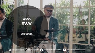 Weak - Swv Cover By Half Music Entertainment