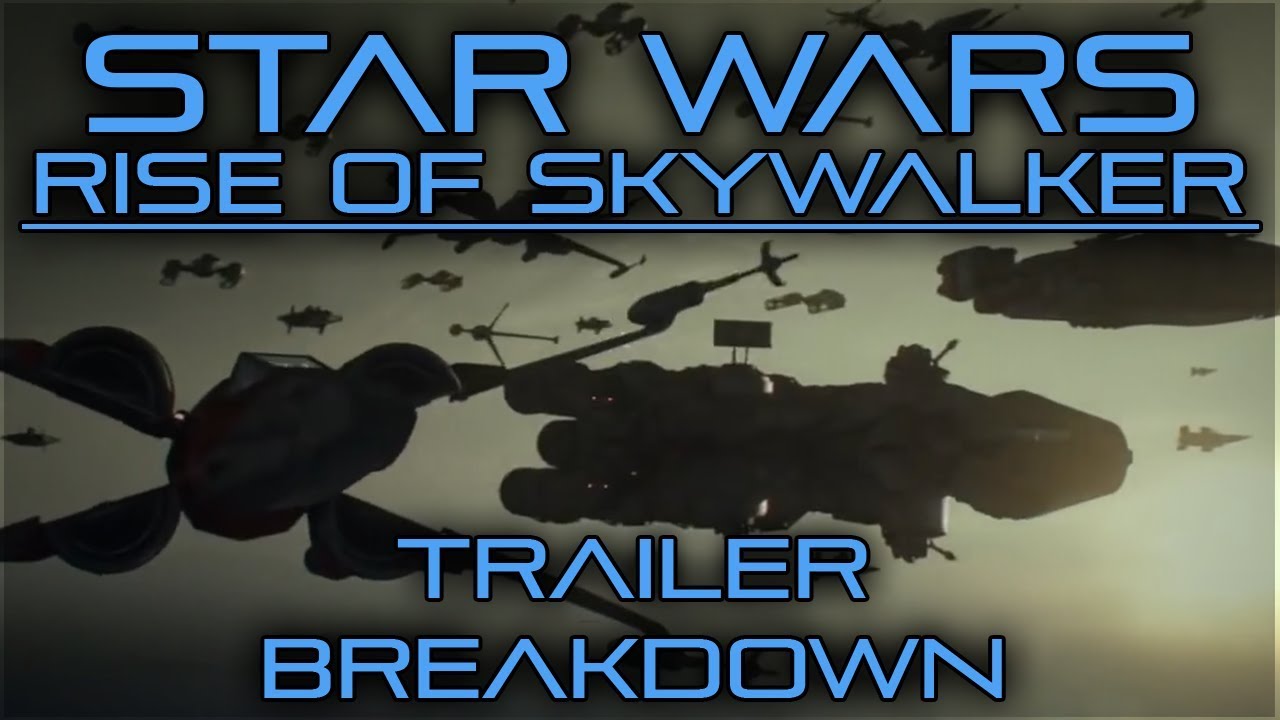 NEW SHIPS! | Star Wars: Rise of Skywalker Trailer Breakdown