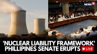 Philippines Senate Erupts In Heated Debate Over Nuclear Liability Framework Amid Safety Concern LIVE