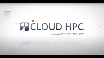 Discover the cloud HPC for engineering simulations by CFD FEA SERVICE