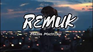 MASYA MASYITAH - REMUK (LIRIK)