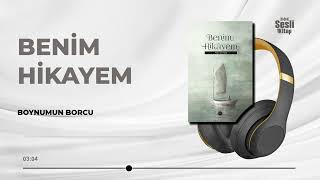 Benim Hikayem, Hilal ALTINDİŞ 20/26 - Boynumun Borcu