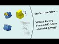 FreeCad Tutorial. What Every Freecad user should know about Tree View.