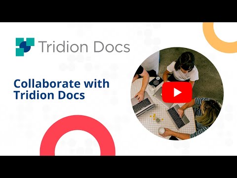 Collaborate with Tridion Docs