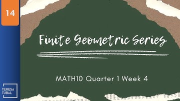 Finite Geometric  Series | GRADE10 Q1 @maamtubal7568