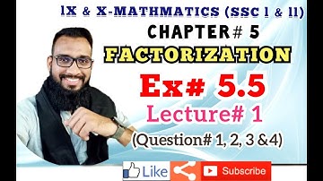 IX & X -Sindh Board- Mathematics Chapter#5: Factorization | Ex # 5.5 | Lecture#1 | SSC I & II