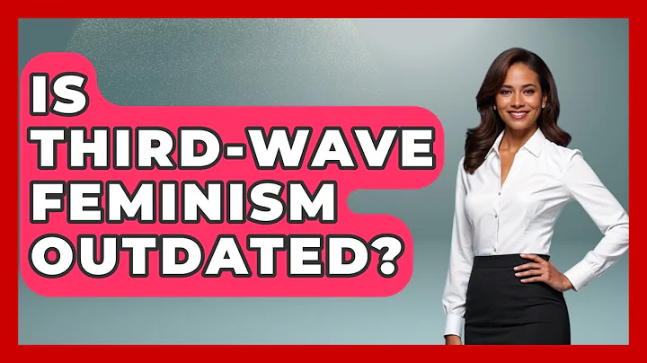 Is Third-Wave Feminism Outdated? - Gender Equality Network