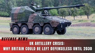 Britain Out of Artillery: How the RCH 155 Program Fell Apart