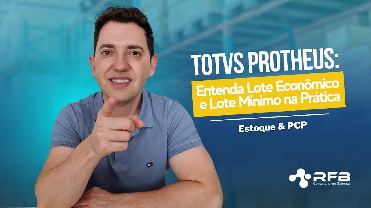 TOTVS Protheus: Entenda Lote Econômico e Lote Mínimo na Prática