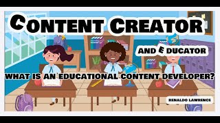 2 What is an educator content developer