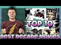 Best Movies of the Decade Ranked