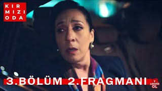 Kirmizi Oda 3. Bölüm 2. Fragmani