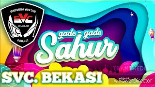 SVC BEKASI GAS TO GADO GADO SAHUR -Studio Transtv
