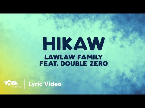 Hikaw - Lawlaw Family feat. DoubleZero (Official Lyric Video)