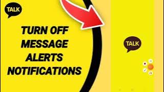 How To Turn Off Message Alerts Notifications On Kakao Talk App