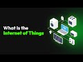 What Is The Internet Of Things IoT