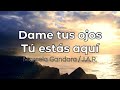 Dame tus ojos/ Tú estás aquí (pista/karaoke/acordes) Marcela Gandara/JAR