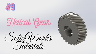 Design  Helical Gear || SolidWorks Tutorials #design #designing #3D #modeling #cad #solidworks