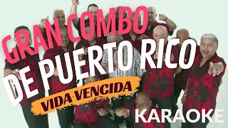 Vida Vencida - Karaoke Original- Gran combo de Puerto Rico - Salsa Vieja