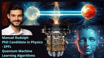 ITW Manuel Rudolph - PhD Candidate in Physics at EPFL | What Quantum Computing is and is not?