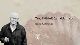 Yas, Bütünlüğe Giden Yol (Grief, A Path to Wholeness) / Frank Ostaseski