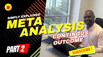 How to Perform Meta Analysis (Continuous Outcomes) in SPSS (PART 2)| Step by Step Guide with Example