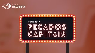 Está Escrito | Tentação e pecados capitais | 07-03-2024