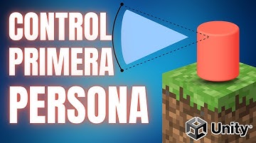 Como Hacer Un Controlador En Primera Persona (Unity En Español)