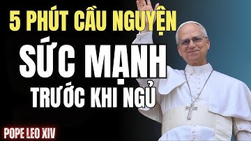 Đừng đi ngủ với gánh nặng của ngày mai. 5 phút cầu nguyện để trao hết cho Chúa!