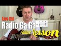 Download Radio Ga Ga Live Aid Queen Guitar Lesson Tutorial Chords & Guitar Tab Radio Ga Ga Live Aid Queen Guitar Lesson Tutorial Chords & Guitar Tab