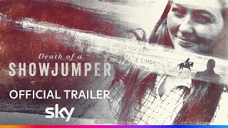 Death Of A Showjumper Sky Official Trailer