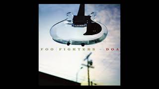 Foo Fighters - DOA (Full Single)