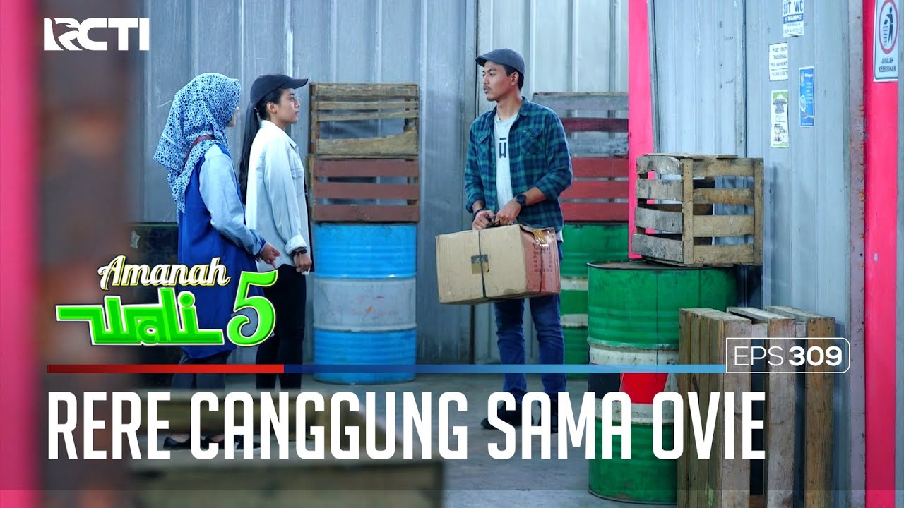 KASIHAN OVIE! BERHARAP DENGAN RERE TAPI MASIH DICUEKIN - AMANAH WALI 5 [PART 1]