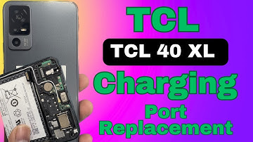 Tcl 40 xl charging port replacement