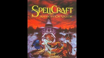 Spellcraft: Aspects of Valor - Part 1