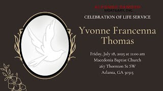 Celebrating The Life Legacy of Yvonne Francenna Thomas